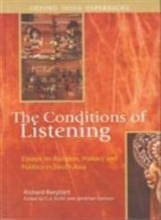 The Conditions of Listening: Essays on Religion, History and Politics in South Asia