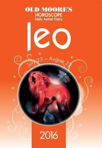Old Moore's Horoscope Daily Astral Diary 2016 Leo 2016