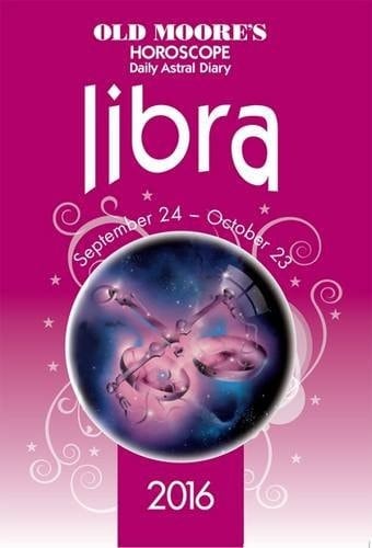 Old Moore's Horoscope Daily Astral Diary 2016 Libra 2016