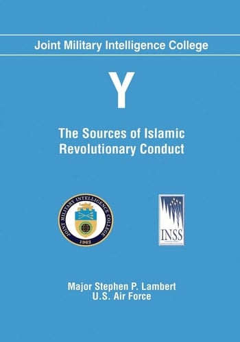 Y The Sources of Islamic Revolutionary Conduct