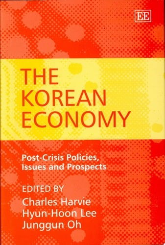 The Korean Economy Post-crisis Policies, Issues and Prospects