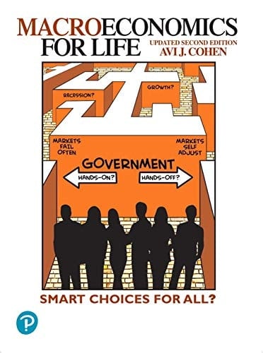 Macroeconomics for Life: Smart Choices for All? Updated Second Edition Plus MyLab Economics with Pearson eText -- Access Card Package
