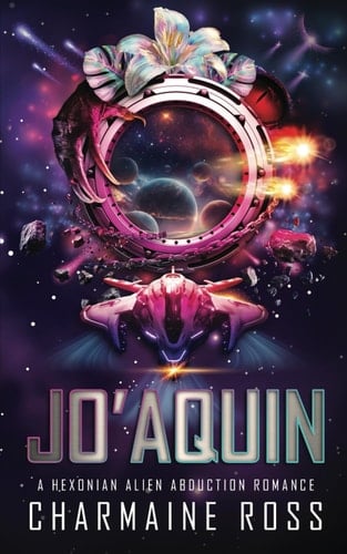 JoAquin: A Hexonian Alien Science Fiction Romance (Alien Romance Series)