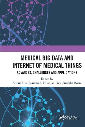 Medical Big Data and Internet of Medical Things Advances, Challenges and Applications