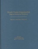 World Trade Organization (WTO) Dispute Settlement Decisions Bernan's Annotated Reporter April 1, 1998 - June 12, 1998
