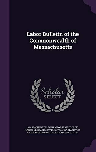 Labor Bulletin of the Commonwealth of Massachusetts