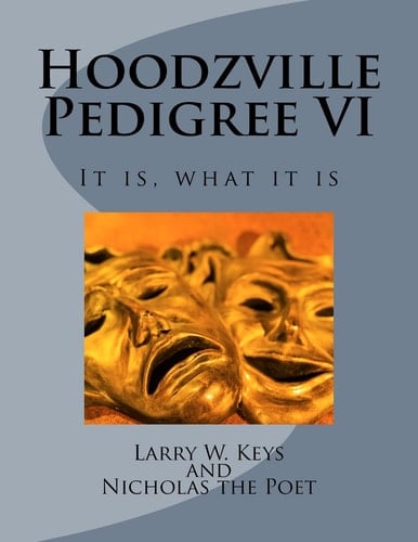 Hoodzville Pedigree VI It Is, What It Ls