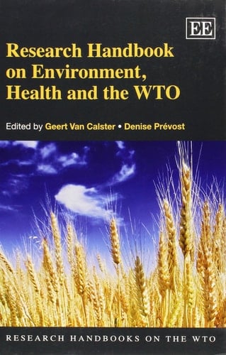 Research Handbook on Environment, Health and the WTO