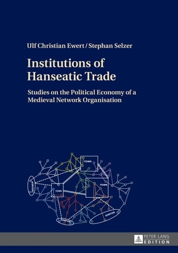 Institutions of Hanseatic Trade