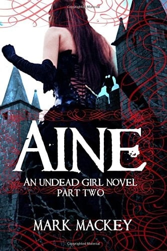 Aine An Undead Girl Novel Part Two