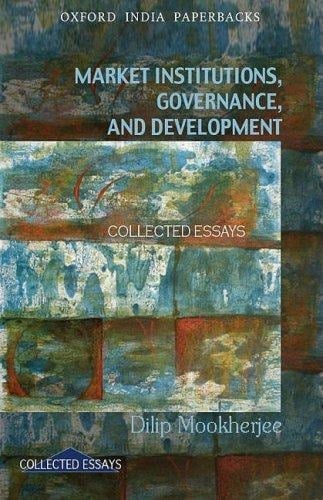 Market,Institutions,Governance,And Development (Oip) (Oxford India Paperbacks)