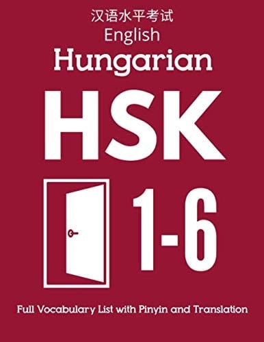 English Hungarian HSK 1-6 Full Vocabulary List with Pinyin and Translation Practice Chinese Characters Level 1 2 3 4 5 6 - Flash Cards Book