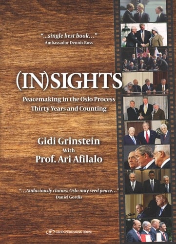 (In)sights Peacemaking in the Oslo Process Thirty Years and Counting