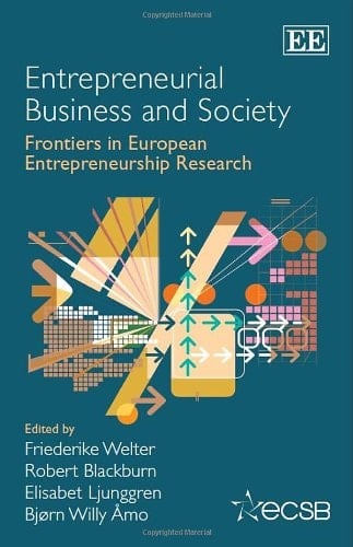 Entrepreneurial Business and Society Frontiers in European Entrepreneurship Research