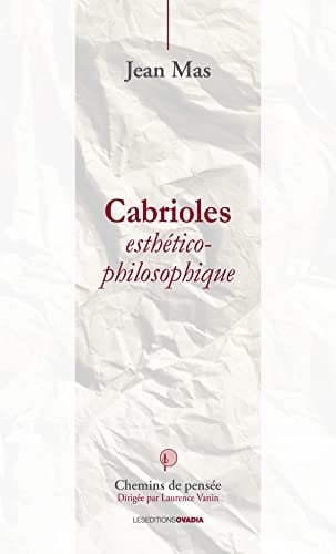 Cabrioles esthético-philosophiques