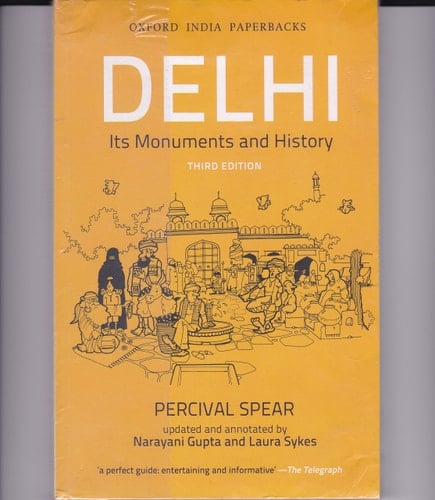 Delhi: Its Monuments and History