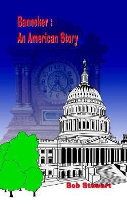 Banneker An American Story