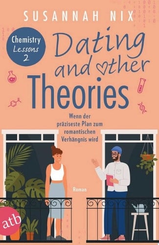 Dating and other Theories. Wenn der präziseste Plan zum romantischen Verhängnis wird Roman