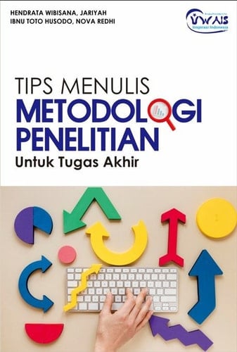 TIPS MENULIS METODOLOGI PENELITIAN Untuk Tugas Akhir