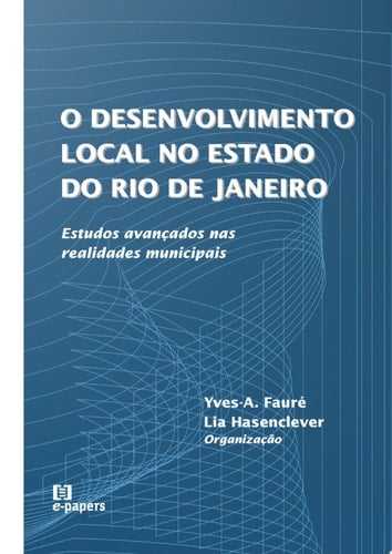 Desenvolvimento local no estado do Rio de Janeiro estudos avanzadas nas realidades municipais