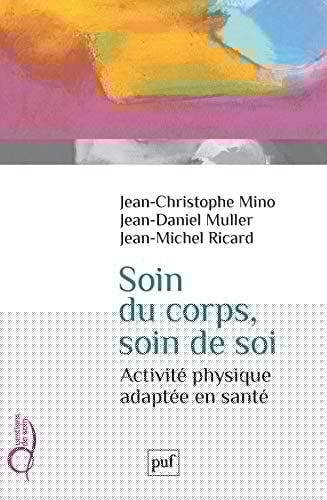 Soin du corps, soin de soi Activité physique adaptée en santé