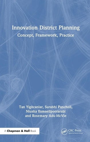 Innovation District Planning Concept, Framework, Practice
