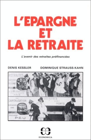L'épargne et la retraite l'avenir des retraites préfinancées