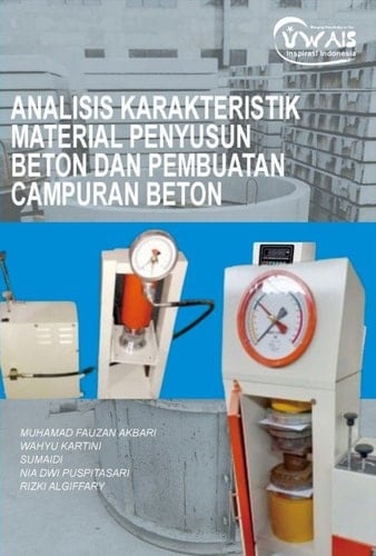 Analisis Karakteristik Material Penyusun Beton dan Pembuatan Campuran Beton