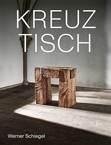 Kreuz-Tisch - Werner Schlegel