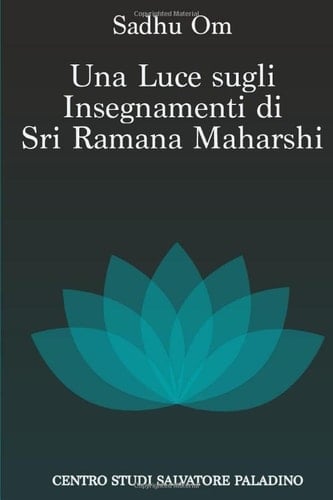 Una Luce Sugli Insegnamenti Di Ramana Maharshi