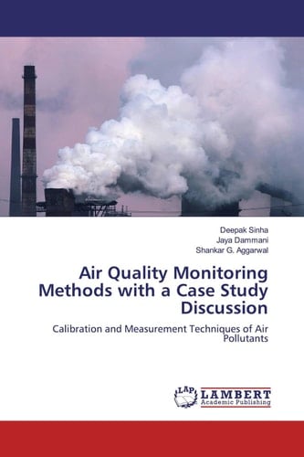 Air Quality Monitoring Methods with a Case Study Discussion