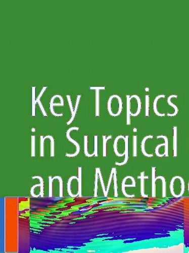 Key Topics in Surgical Research and Methodology
