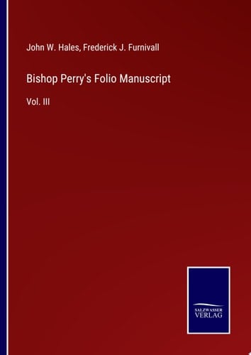 Bishop Perry's Folio Manuscript Vol. III