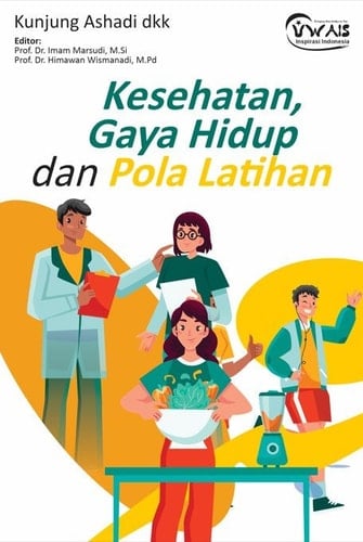 Kesehatan, Gaya Hidup dan Pola Latihan