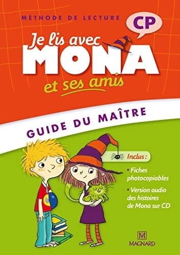Je lis avec Mona et ses amis CP Guide du maître