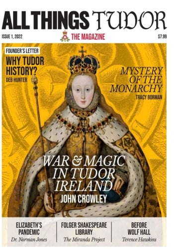All Things Tudor: The Magazine