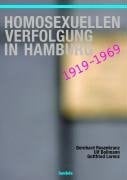Homosexuellen-Verfolgung in Hamburg 1919-1969