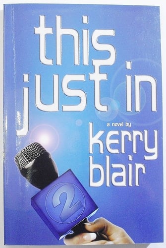 This Just in A Novel