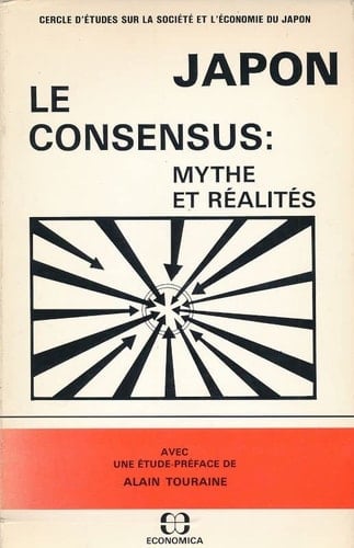 Japon le consensus, mythe et réalités