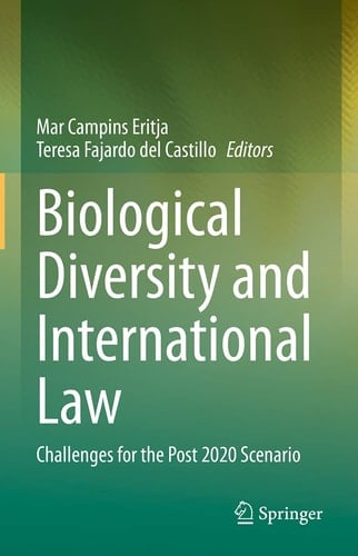 Biological Diversity and International Law Challenges for the Post 2020 Scenario