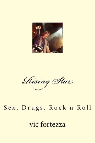 Rising Star Sex, Drugs, Rock N Roll
