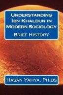 Understanding Ibn Khaldun in Modern Sociology Brief History