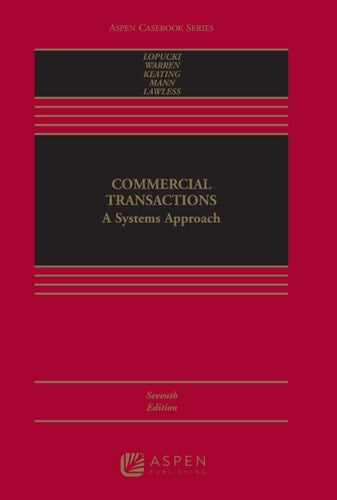 Commercial Transactions: A Systems Approach (Aspen Casebook Series)