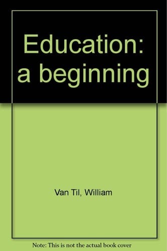 Education: a beginning