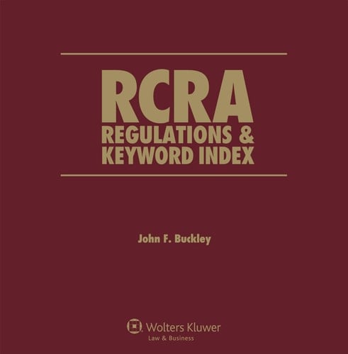 RCRA Regulations and Keyword Index 2020 Edition