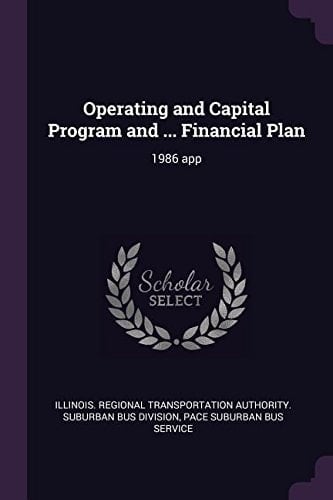 Operating and Capital Program and ... Financial Plan 1986 App