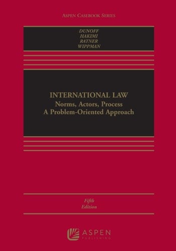 International Law: Norms, Actors, Process (Aspen Casebook Series)