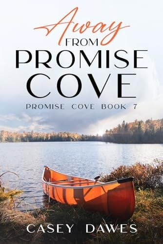 Away from Promise Cove: Later-in-Life May-December Contemporary Romance (Promise Cove Romance)