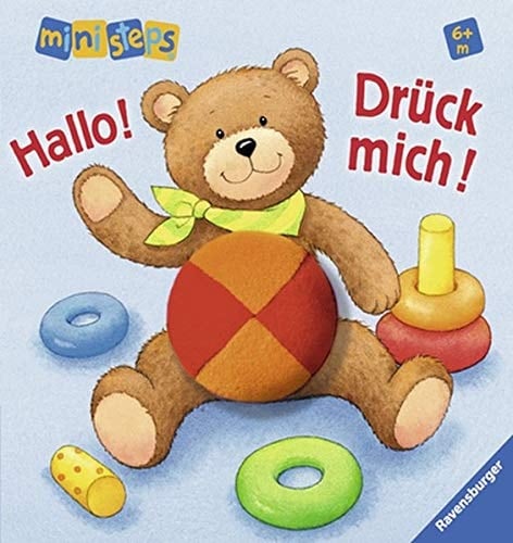 Hallo! Drück mich! 6+ m ; [Sehen, Erkennen, Fühlen]