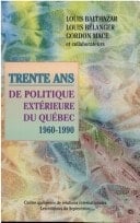 Trente ans de politique extérieure du Québec, 1960-1990